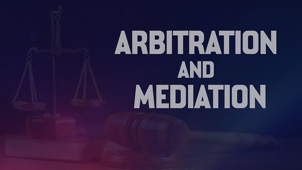 ARBITRATION & MEDIATION